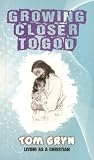 Growing Closer to God