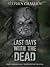 Last Days with the Dead  (L...