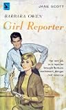 Barbara Owen, Girl Reporter