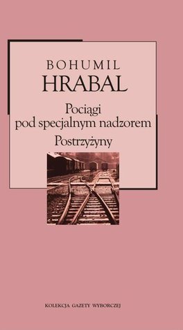 Pociągi pod specjalnym nadzorem. Postrzyżyny (Hardcover)