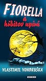 Fiorella a hřbitov upírů (Fiorella, #3)