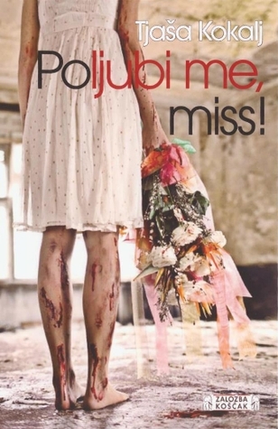 Poljubi me, miss! (Hardcover)