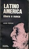 Latinoamérica: Ahora o Nunca