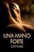 Una mano forte