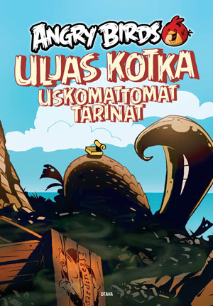 Uljas Kotka: Uskomattomat tarinat