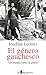 El género gauchesco: un tra...