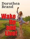 Wake Up and Live! Wake Up and Live!