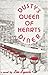 Dusty's Queen Of Hearts Din...