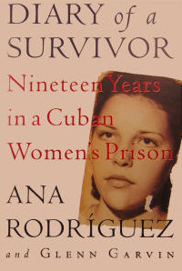Diary of a Survivor: Nineteen Years in a Cuban Women's Prison (Hardcover)