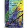 The Christmas Tree Mystery The Christmas Tree Mystery