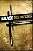 Brass Heavens: Reasons for ...