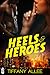 Heels and Heroes