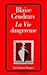 La Vie dangereuse