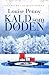 Kald som døden by Louise Penny