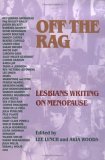 Off the Rag: Lesbians Writing on Menopause (Paperback)