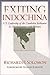 Exiting Indochina: U.S. Lea...
