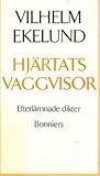 Hjärtats vaggvisor: Efterlämnade dikter