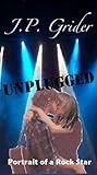 Unplugged by J.P. Grider