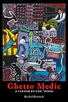 Ghetto Medic - A Father in the 'Hood by Rachel Hennick