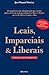 Leais, Imparciais & Liberais