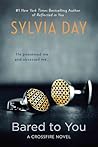 Bared to You by Sylvia Day