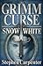 Snow White (Grimm Curse #3)