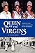 Queen of the Virgins: Pageantry and Black Womanhood in the Caribbean (Caribbean Studies Series)