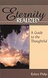 Eternity Realized: A Guide to the Thoughtful