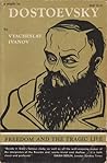 A Study In Dostoevsky: Freedom and the Tragic Life