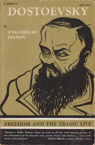 A Study In Dostoevsky: Freedom and the Tragic Life (Paperback)