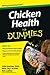Chicken Health For Dummies by Julie Lyn Gauthier