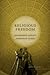 Religious Freedom: Jefferson’s Legacy, America's Creed (Jeffersonian America)