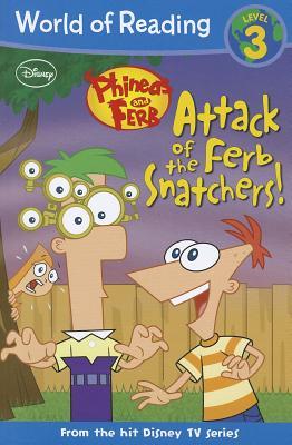 Attack of the Ferb Snatchers! (Phineas and Ferb)