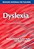 Dyslexia: A Practical Guide for Teachers and Parents