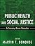 Public Health and Social Justice by Martin Donohoe