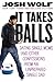 It Takes Balls: Dating Sing...