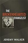 The Brokenhearted...
