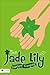 The Jade Lily