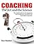 Coaching: The Art and the S...