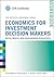 Economics for Investment De...