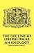 The Decline of Liberalism as an Ideology