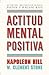 Actitud mental positiva by Napoleon Hill