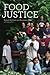 Food Justice (Food, Health, and the Environment)