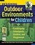 Designing Outdoor Environments for Children by Lolly Tai