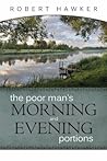 The Poor Man's Morning and Evening Portions The Poor Man's Morning and Evening Portions