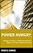 Power Hungry: Strategic Investing in Telecommunications, Utilities and Other Essential Services