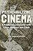 Psychoanalyzing Cinema: A P...