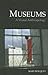 Museums: A Visual Anthropology (Key Texts in the Anthropology of Visual and Material Culture)