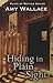 Hiding In Plain Sight (Thorndike Press Large Print Christian Mystery: Place of Refuge)