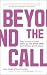 Beyond the Call